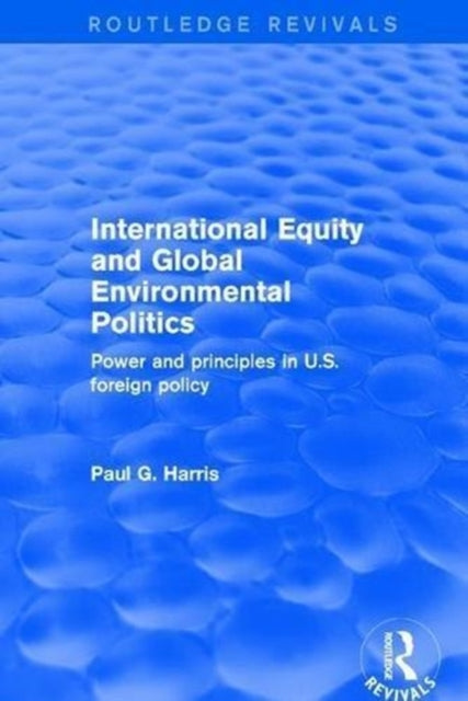 Revival: International Equity and Global Environmental Politics (2001)