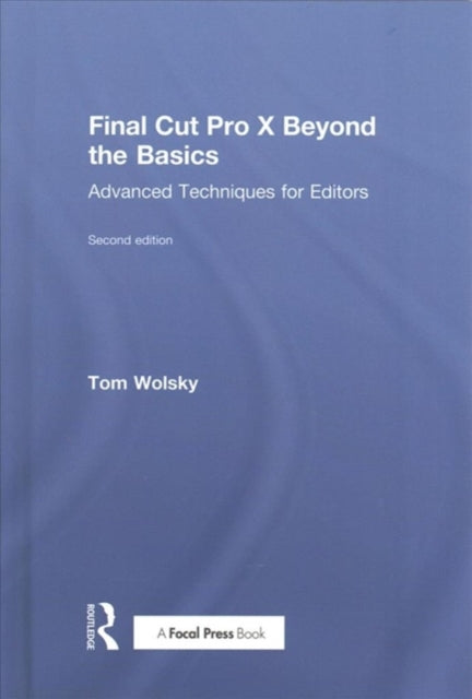 Final Cut Pro X Beyond the Basics