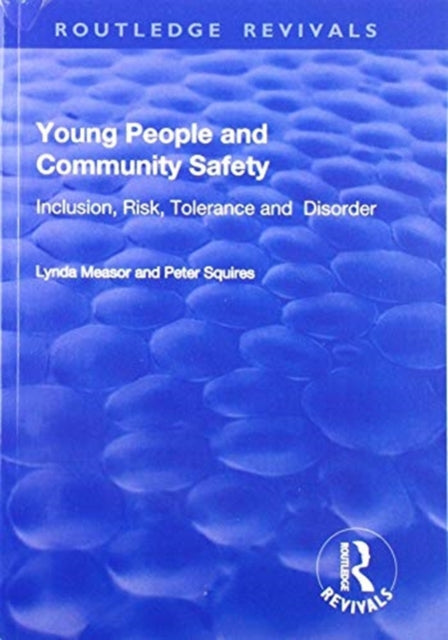 Book cover of: Young People and Community Safety. By: Lynda Measor