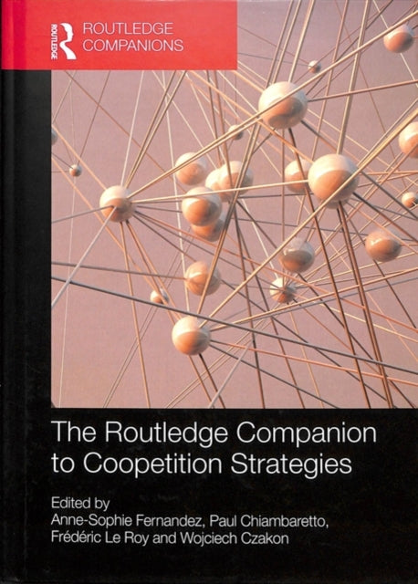 Book cover of: Routledge Companion to Coopetition Strategies. By: Anne-Sophie Fernandez