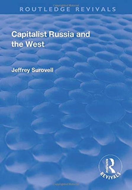Book cover of: Capitalist Russia and the West. By: Jeffrey Surovell