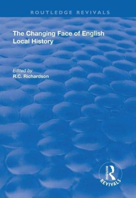 Book cover of: Changing Face of English Local History