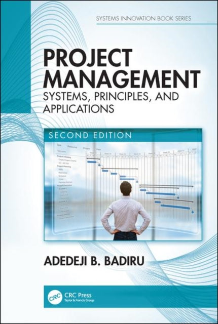 Book cover of: Project Management. By: Adedeji Bodunde Badiru