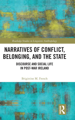 Narratives of Conflict, Belonging, and the State