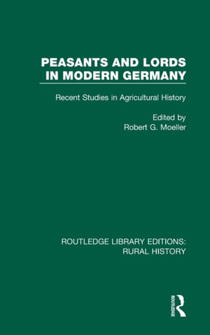 Peasants and Lords in Modern Germany