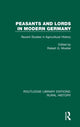 Book cover of: Peasants and Lords in Modern Germany. By: Robert G. Moeller