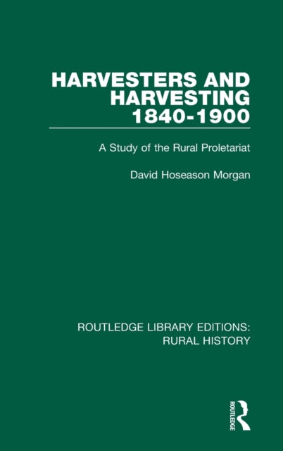 Book cover of: Harvesters and Harvesting 1840-1900. By: David Hoseason Morgan