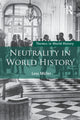 Book cover of: Neutrality in World History. By: Leos Müller