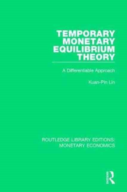 Book cover of: Temporary Monetary Equilibrium Theory. By: Kuan-Pin Lin