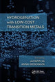 Book cover of: Hydrogenation with Low-Cost Transition Metals. By: Jacinto Sa