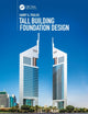 Book cover of: Tall Building Foundation Design. By: Harry G. Poulos