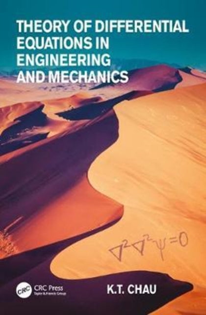 Book cover of: Theory of Differential Equations in Engineering and Mechanics. By: Kam-tim Chau