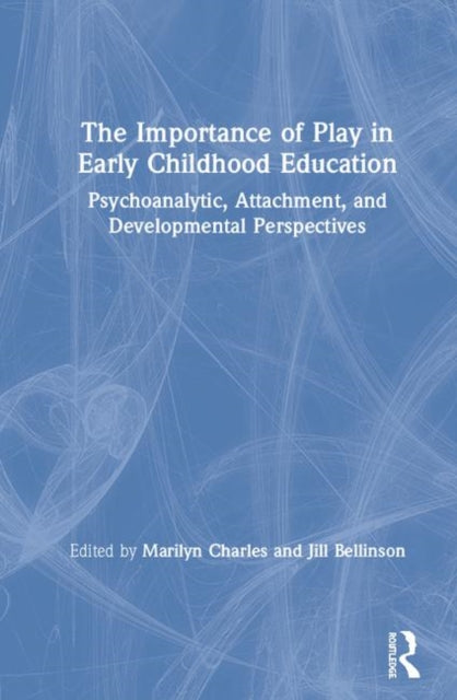 Book cover of: Importance of Play in Early Childhood Education. By: Marilyn Charles