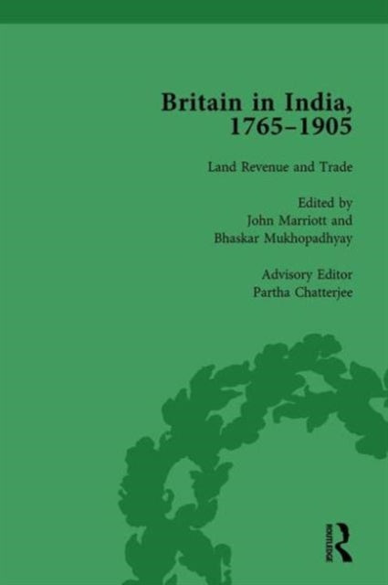 Book cover of: Britain in India, 1765-1905, Volume II. By: John Marriott
