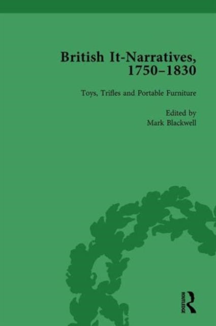 Book cover of: British It-Narratives, 1750–1830, Volume 4. By: Mark Blackwell