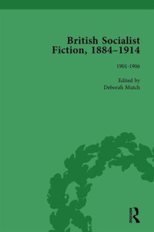 British Socialist Fiction, 1884-1914, Volume 3
