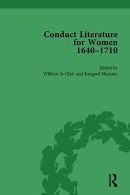 Book cover of: Conduct Literature for Women, Part II, 1640-1710 vol 1. By: William St Clair