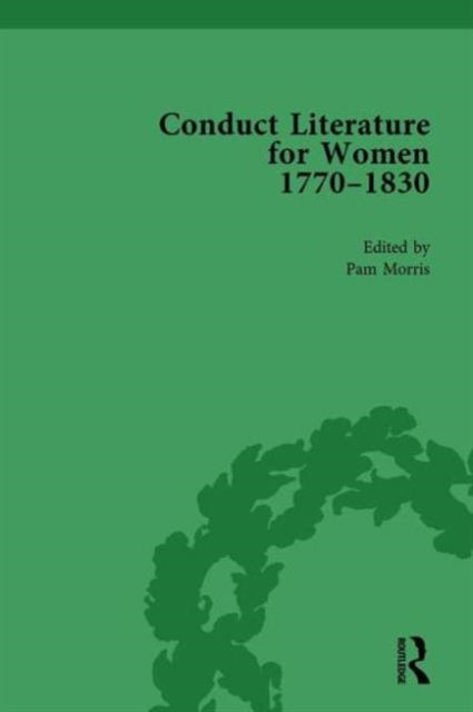 Book cover of: Conduct Literature for Women, Part IV, 1770-1830 vol 2. By: Pam Morris