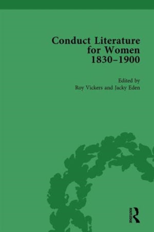 Conduct Literature for Women, Part V, 1830-1900 vol 1