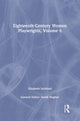 Book cover of: Eighteenth-Century Women Playwrights, vol 6. By: Derek Hughes