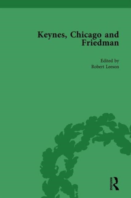 Book cover of: Keynes, Chicago and Friedman, Volume 2. By: Robert Leeson
