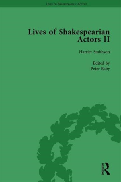 Book cover of: Lives of Shakespearian Actors, Part II, Volume 3. By: Gail Marshall