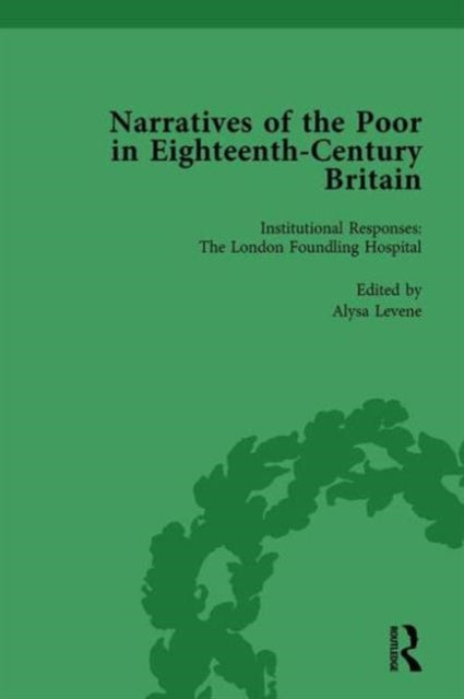 Book cover of: Narratives of the Poor in Eighteenth-Century England Vol 3. By: Alysa Levene