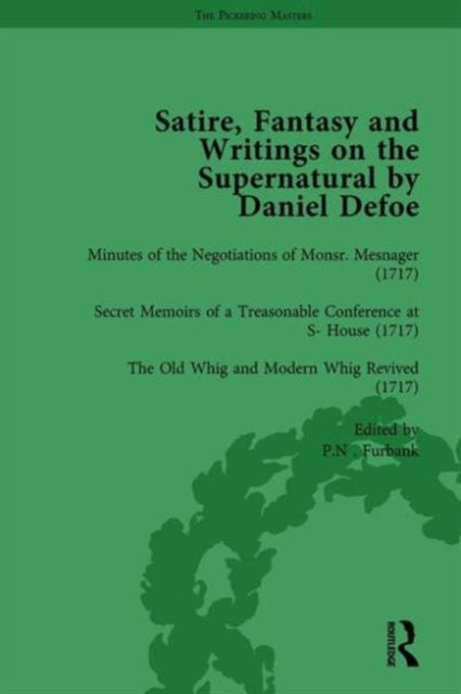 Book cover of: Satire, Fantasy and Writings on the Supernatural by Daniel Defoe, Part I Vol 4. By: W. R. Owens