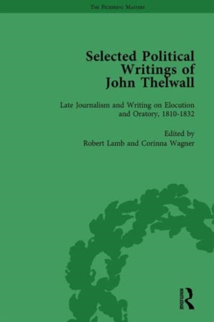 Book cover of: Selected Political Writings of John Thelwall Vol 4. By: Robert Lamb