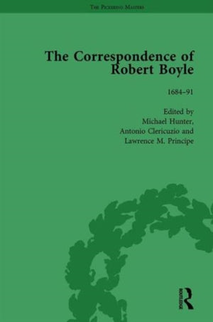 Correspondence of Robert Boyle, 1636-1691 Vol 6