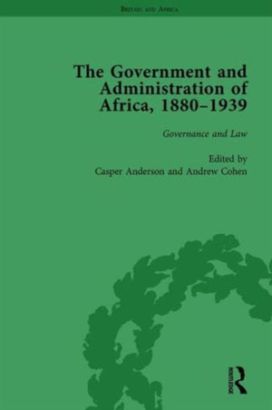The Government and Administration of Africa, 1880-1939 Vol 2
