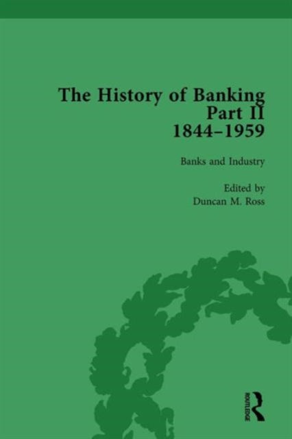 Book cover of: History of Banking II, 1844-1959 Vol 8. By: Duncan M. Ross