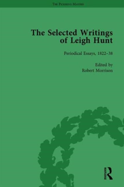 Book cover of: Selected Writings of Leigh Hunt Vol 3. By: Robert Morrison - undifferentiated