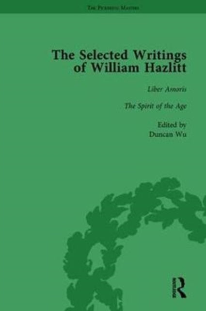 Book cover of: Selected Writings of William Hazlitt Vol 7. By: Duncan Wu