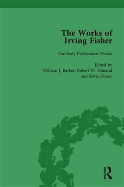 Book cover of: Works of Irving Fisher Vol 1. By: William J. Barber