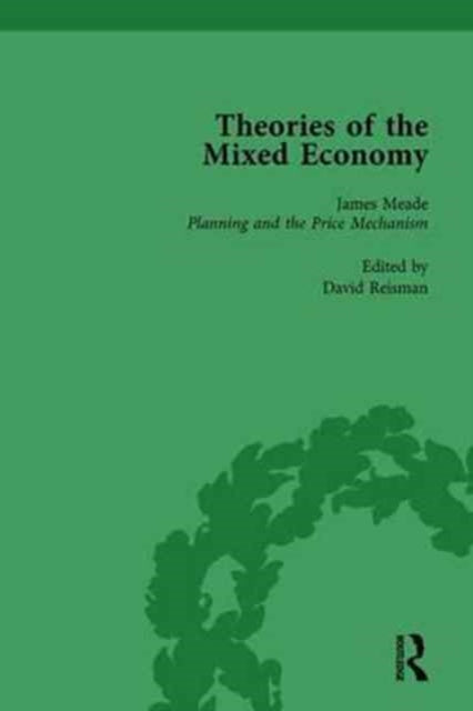 Book cover of: Theories of the Mixed Economy Vol 6. By: David Reisman