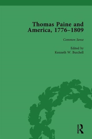 Thomas Paine and America, 1776-1809 Vol 1