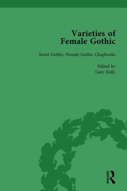 Book cover of: Varieties of Female Gothic Vol 2. By: Gary Kelly