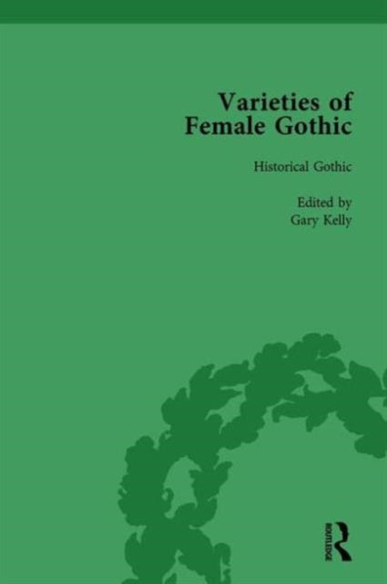 Book cover of: Varieties of Female Gothic Vol 5. By: Gary Kelly
