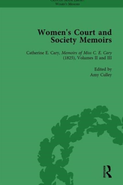 Book cover of: Women's Court and Society Memoirs, Part I Vol 4. By: Amy Culley