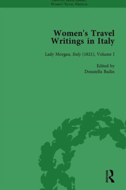 Book cover of: Women's Travel Writings in Italy, Part II vol 6. By: Jennie Batchelor