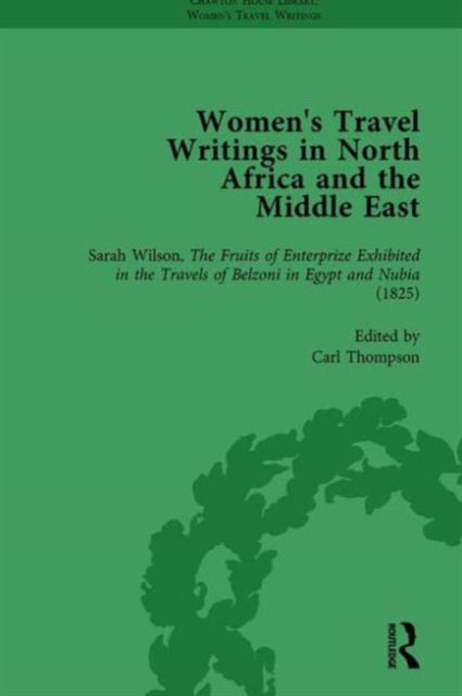 Book cover of: Women's Travel Writings in North Africa and the Middle East, Part I Vol 1. By: Carl Thompson
