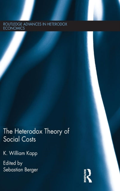Book cover of: Heterodox Theory of Social Costs. By: K. William Kapp