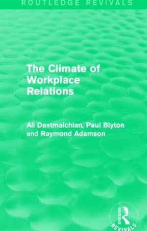 The Climate of Workplace Relations (Routledge Revivals)