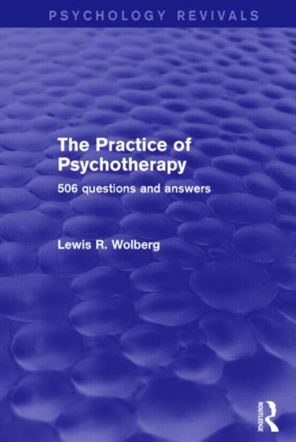 Book cover of: Practice of Psychotherapy (Psychology Revivals). By: Lewis R. Wolberg
