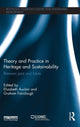 Book cover of: Theory and Practice in Heritage and Sustainability. By: Elizabeth Auclair