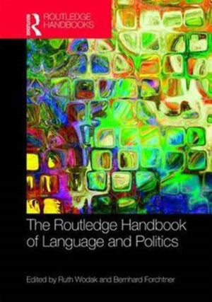 Routledge Handbook of Language and Politics