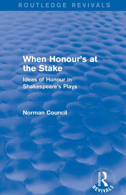 Book cover of: When Honour's at the Stake (Routledge Revivals). By: Norman Council