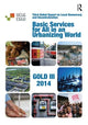 Book cover of: Basic Services for All in an Urbanizing World. By: David Satterthwaite