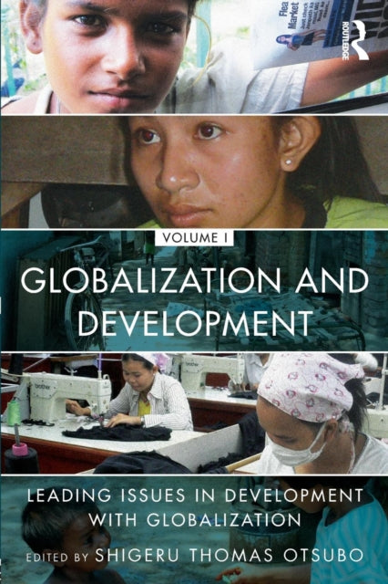 Book cover of: Globalization and Development Volume I. By: Shigeru Thomas Otsubo